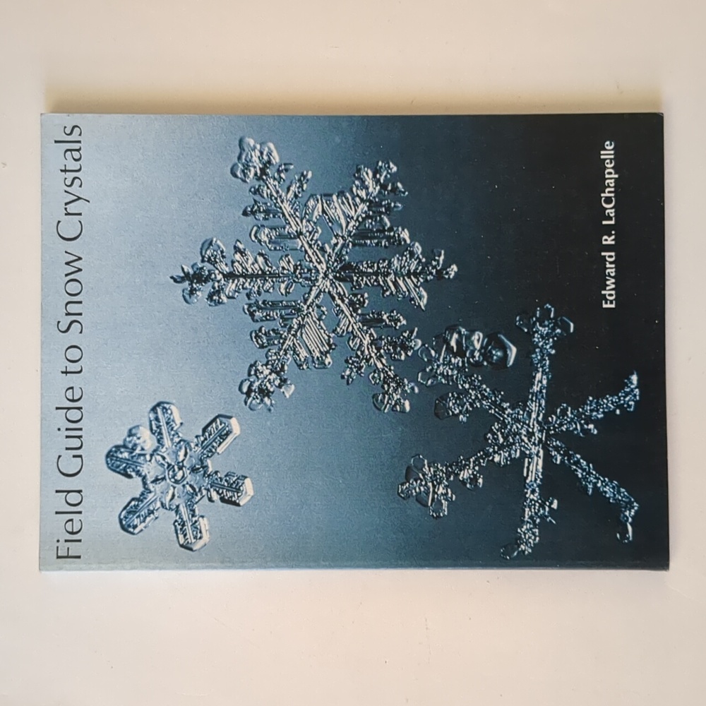 Field Guide to Snow Crystals - 1973